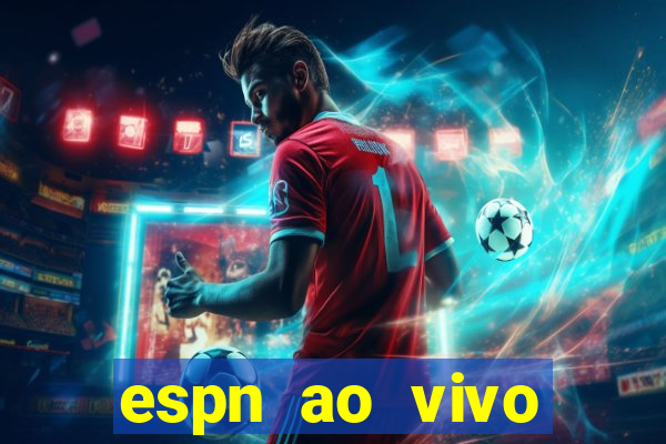 espn ao vivo online gratis