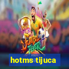 hotms tijuca