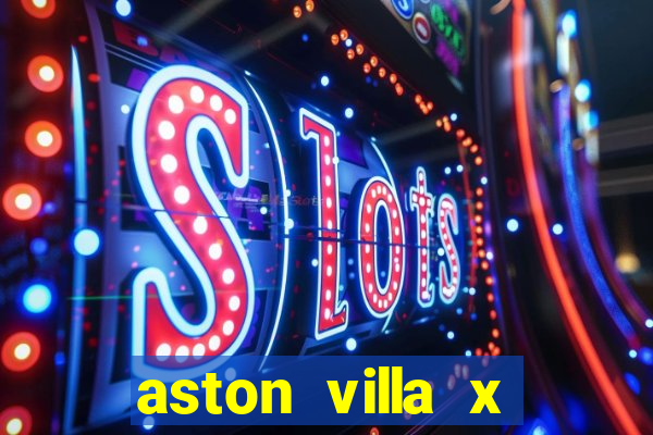 aston villa x liverpool futemax