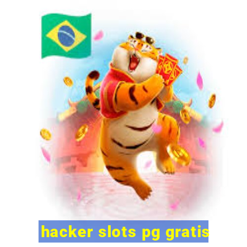 hacker slots pg gratis