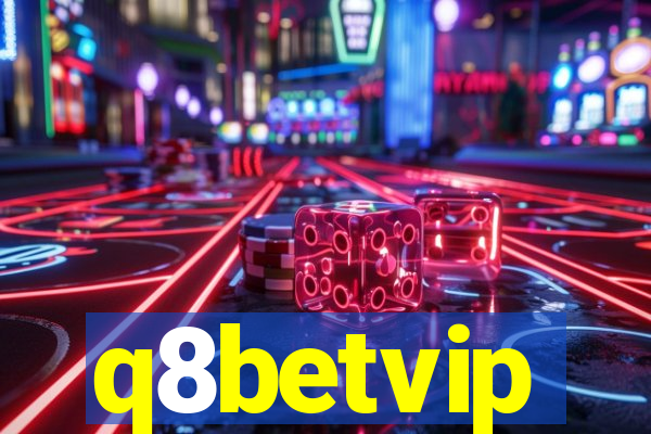 q8betvip