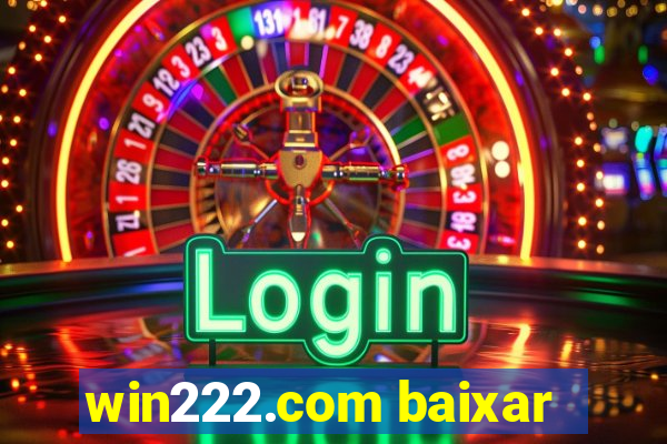 win222.com baixar