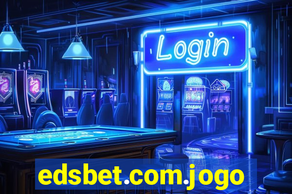 edsbet.com.jogos.app