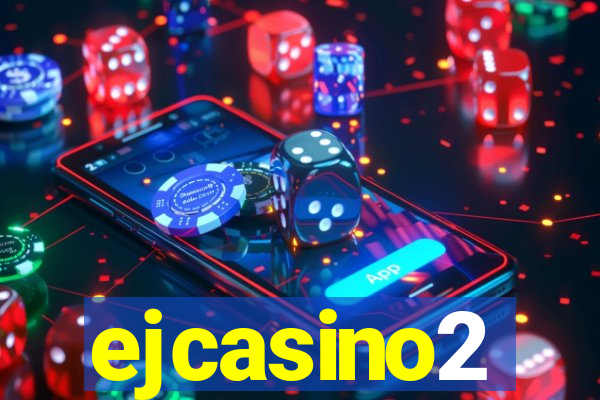 ejcasino2