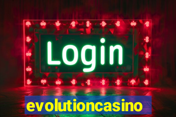 evolutioncasino