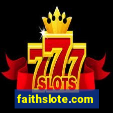 faithslote.com