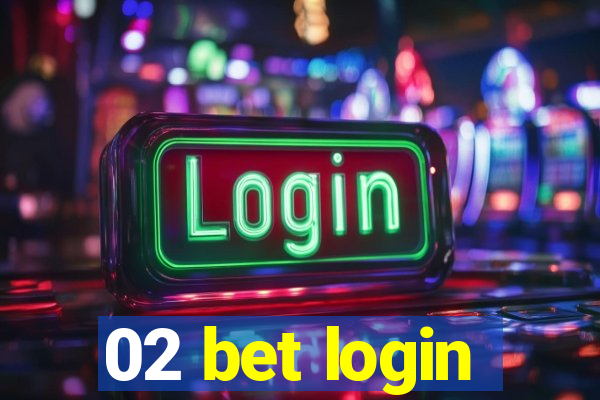 02 bet login