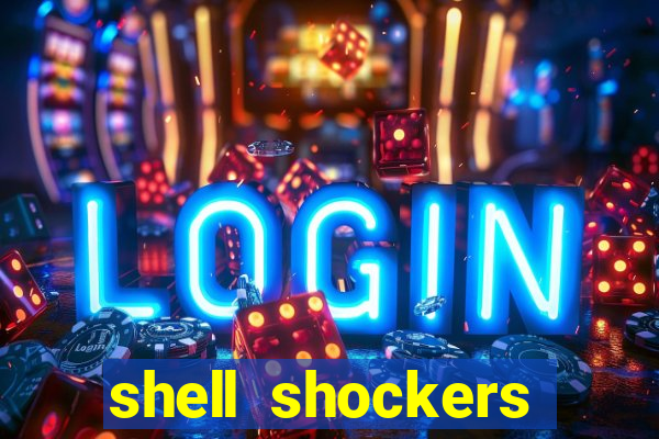 shell shockers unblocked links