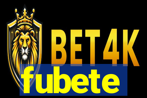 fubete