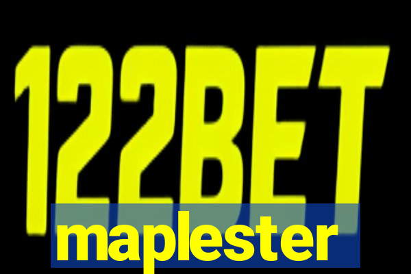 maplester