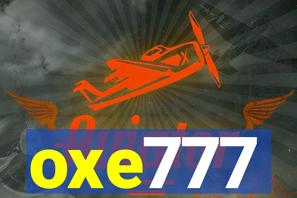 oxe777