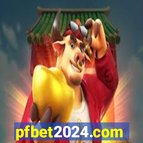 pfbet2024.com