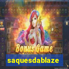 saquesdablaze