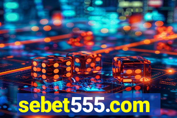 sebet555.com