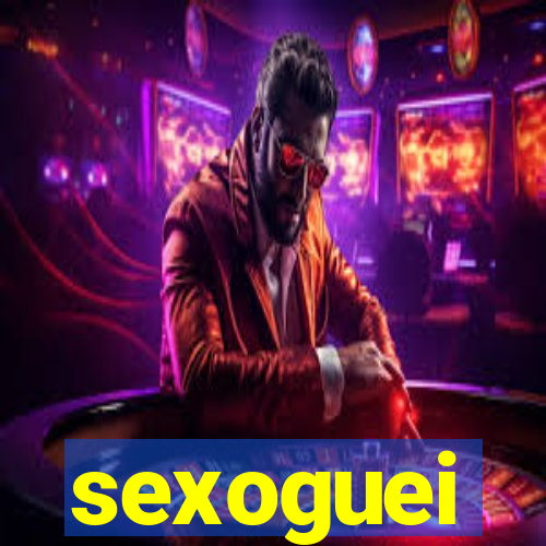 sexoguei