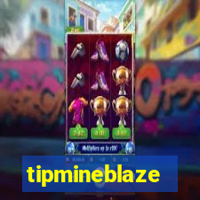 tipmineblaze