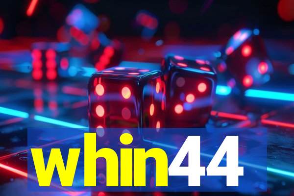 whin44