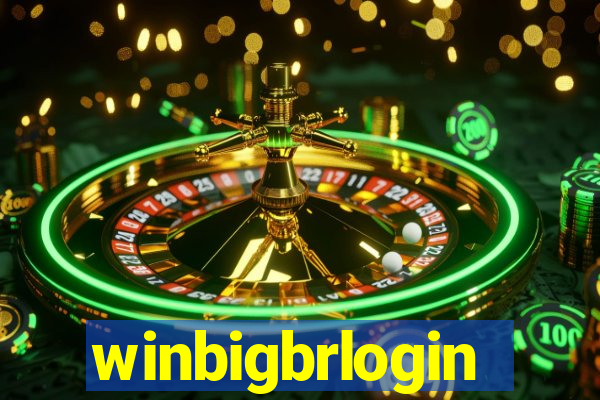 winbigbrlogin