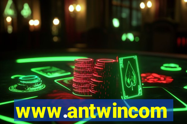 www.antwincom